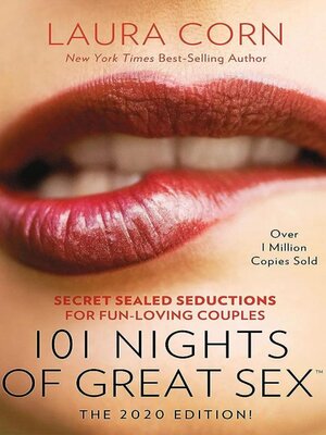 101 Nights Of Great Sex 2020 Edition By Laura Corn OverDrive Free